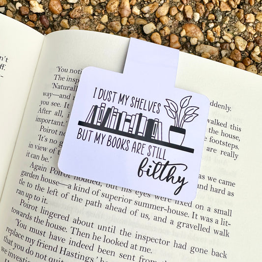 "My Books are Still Filthy" Magnetic Bookmark